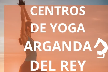 CENTROS DE YOGA ARGANDA DEL REY