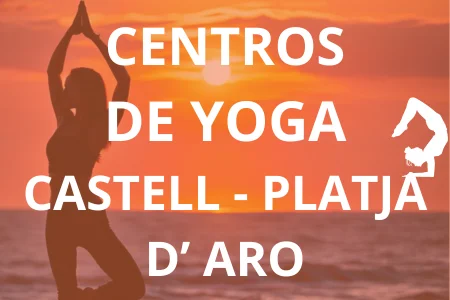 CENTROS DE YOGA CASTELL - PLATJA D’ ARO