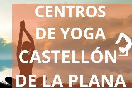 CENTROS DE YOGA CASTELLÓN DE LA PLANA