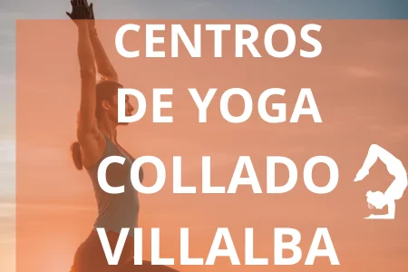 CENTROS DE YOGA COLLADO VILLALBA