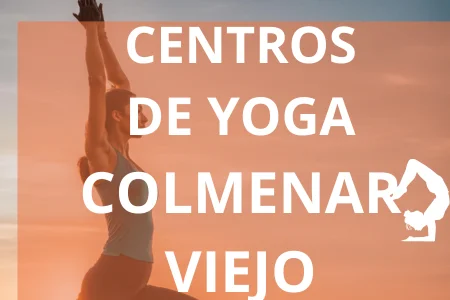 CENTROS DE YOGA COLMENAR VIEJO