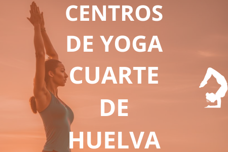 CENTROS DE YOGA CUARTE DE HUELVA