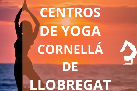 CENTROS DE YOGA EN Cornellá de Llobregat