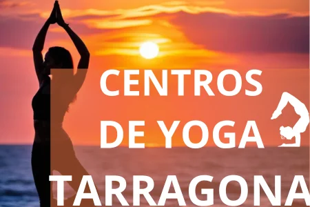 CENTROS DE YOGA EN TARRAGONA