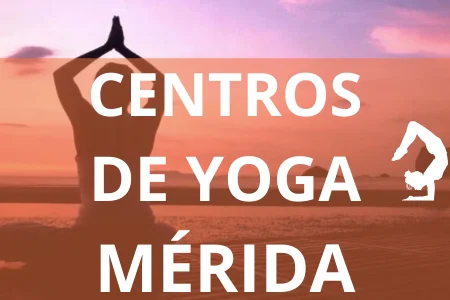 CENTROS DE YOGA MÉRIDA