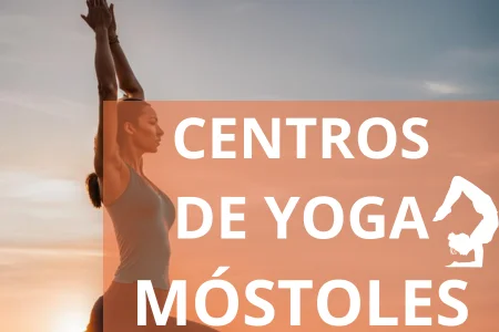 CENTROS DE YOGA MÓSTOLES