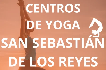 CENTROS DE YOGA SAN SEBASTIÁN DE LOS REYES