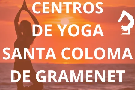 CENTROS DE YOGA SANTA COLOMA DE GRAMENET