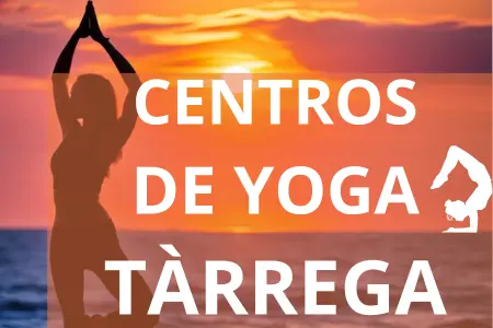 CENTROS DE YOGA TÀRREGA