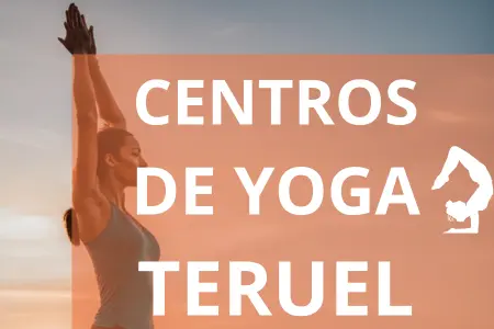 CENTROS DE YOGA TERUEL