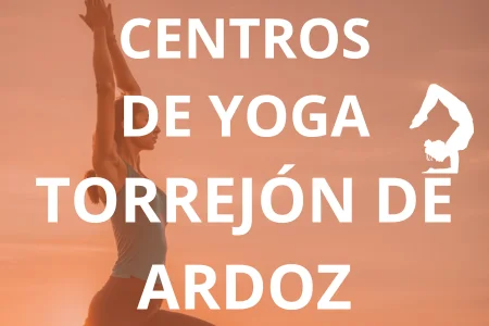 CENTROS DE YOGA TORREJÓN DE ARDOZ